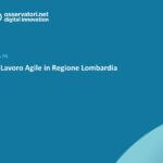 Il progetto di Lavoro Agile in Regione Lombardia