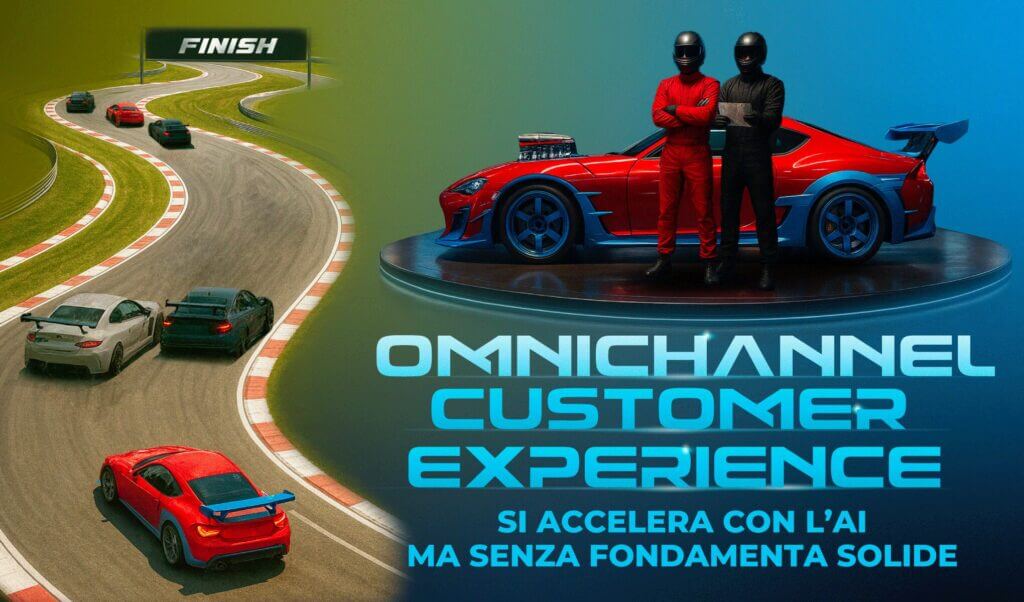 Omnichannel Customer Experience: si accelera con l’AI ma senza fondamenta solide. I dati chiave del 2025