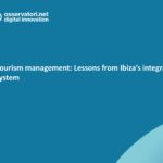 Data-driven tourism management: Lessons from Ibiza’s integrated intelligence system