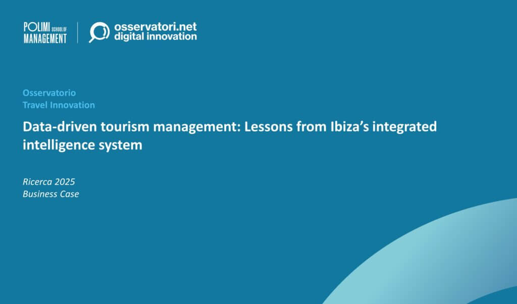 Data-driven tourism management: Lessons from Ibiza’s integrated intelligence system