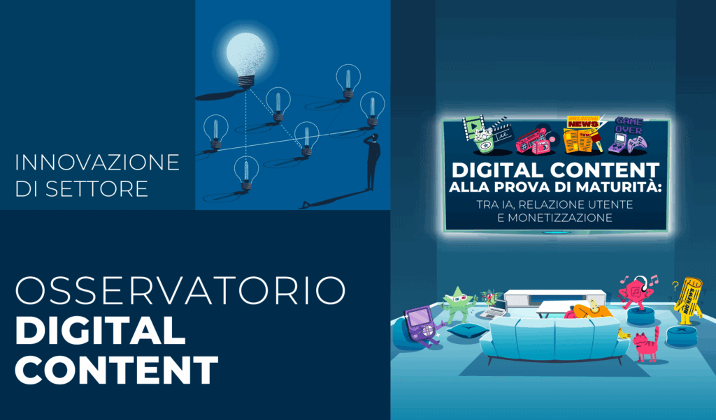 Digital Content alla prova di maturità: tra IA, relazione utente e monetizzazione. I dati chiave del 2025