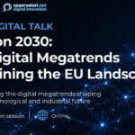 Digital Talk - Horizon 2030: the digital megatrends redefining the EU landscape