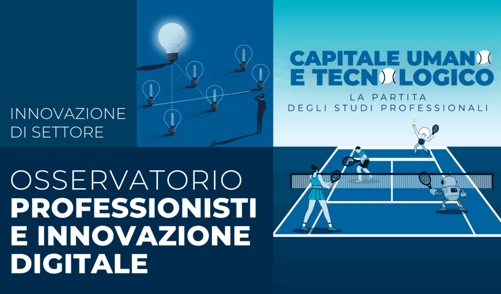 Capitale umano e tecnologico, la partita degli Studi professionali. I dati chiave del 2026